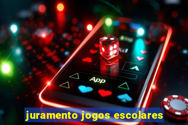 juramento jogos escolares